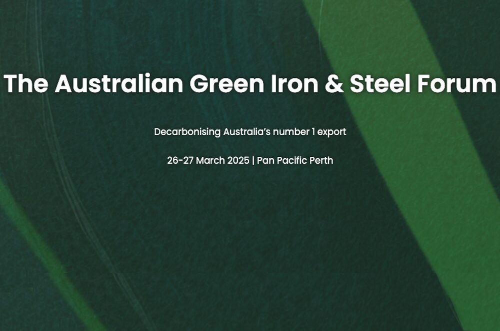 Australian Green Iron & Steel Forum on 26-27 March 2025