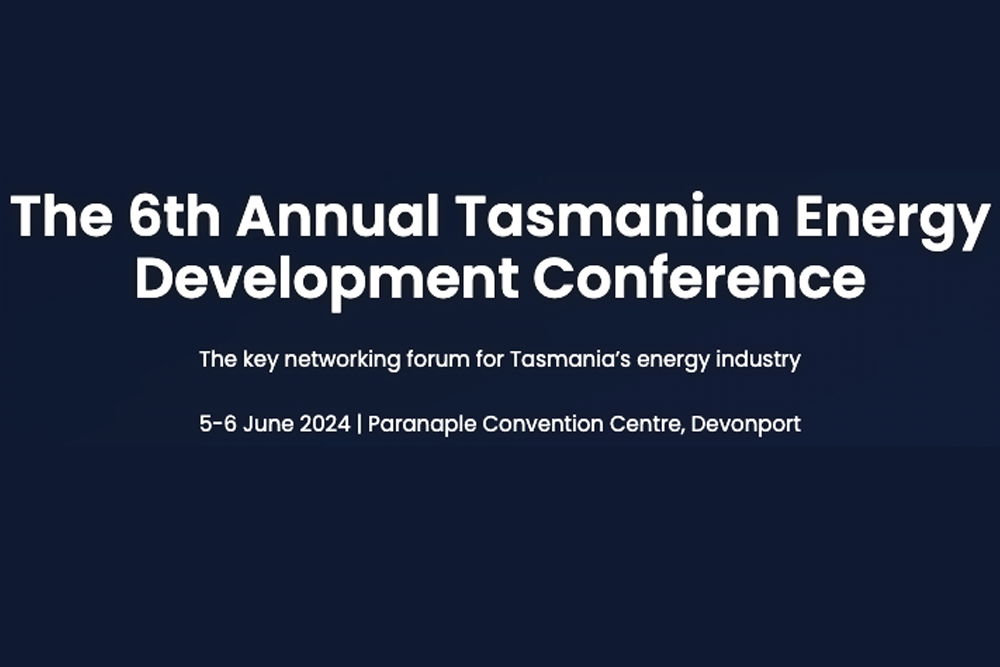 6th Annual Tasmanian Energy Development Conference